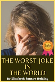 THE WORST JOKE IN THE WORLD - Elisabeth Sanxay Holding