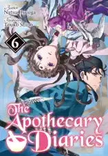 The Apothecary Diaries: Volume 6