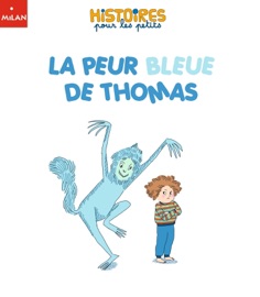 La peur bleue de Thomas - Marie Caudry & Céline Person