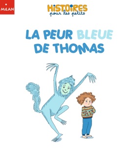 La peur bleue de Thomas by Marie Caudry & Céline Person