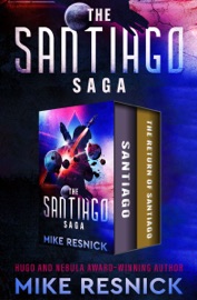The Santiago Saga - Mike Resnick