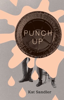 Punch Up by Kat Sandler