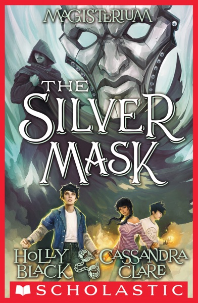 The Silver Mask (Magisterium #4)