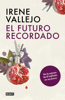 El futuro recordado - Irene Vallejo
