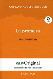 La promesa / Das Verlöbnis (mit Audio) - Gustavo Adolfo Bécquer, Ralf Peters, Ilya Frank & EasyOriginal Verlag