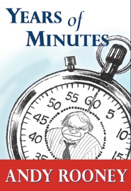 Years of Minutes - Andy Rooney
