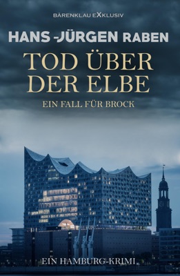 Tod über der Elbe – Ein Fall für Brock: Ein Hamburg-Krimi