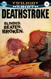 Deathstroke (2016-) #14 - Priest & Joe Bennett