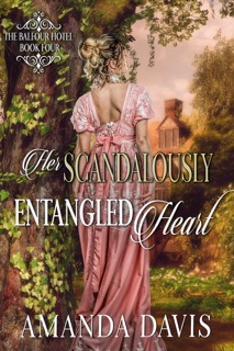 Her Scandalously Entangled Heart by Amanda Davis
