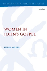 Women in John's Gospel - Susan Miller