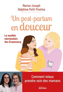 Un post-partum en douceur by Delphine Petit-Postma & Marion Joseph