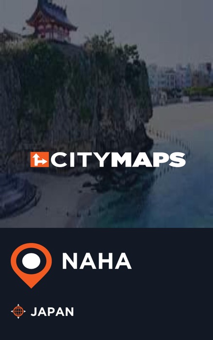 City Maps Naha Japan