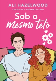 Sob o mesmo teto - Ali Hazelwood