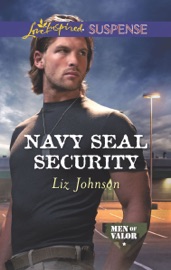Navy SEAL Security - Liz Johnson