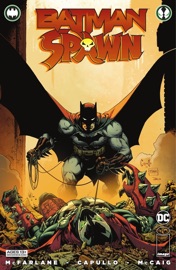Batman/Spawn (2022) #1 - Todd McFarlane & Greg Capullo