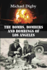 Michael Digby - The Bombs, Bombers and Bombings of Los Angeles artwork