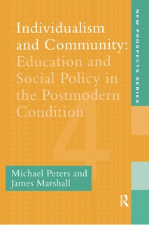 Individualism And Community by Michael Peters & James Marshall