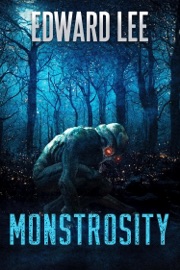 Monstrosity - Edward Lee