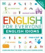 English for Everyone English Idioms