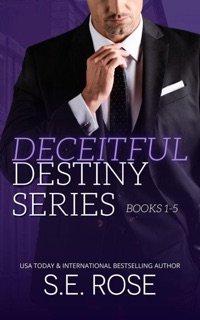 Deceitful Destiny: Complete Series (Books 1-5) by S.E. Rose