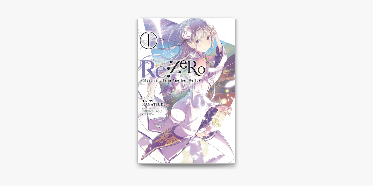 Re:ZERO -Starting Life in Another World-, Vol. 1 (light novel) on Apple  Books