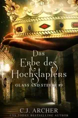 Das Erbe des Hochstaplers: Glass and Steele