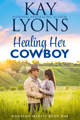 Healing Her Cowboy by Kay Lyons book