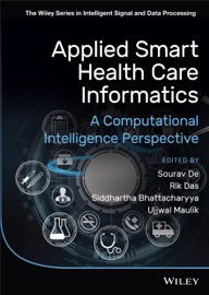 Applied Smart Health Care Informatics - Sourav De, Rik Das, Siddhartha Bhattacharyya & Ujjwal Maulik