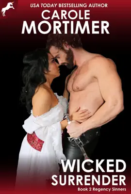 Read: Wicked Surrender (Regency Sinners Book 2)