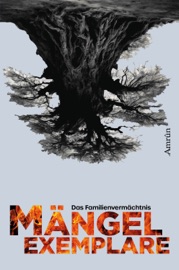 Mängelexemplare: Das Familienvermächtnis - Der Jubiläumsband der preisgekrönten Anthologiereihe - Lisanne Surborg, Melisa Schwermer, Michael Marrak, Vincent Voss, Stefanie Maucher, Carlo Reißmann, Michael Dissieux, Lilly Rautenberger, Jana Oltersdorff, Xander Morus, Sanjina Karma, Markus K. Korb, Tobias Bachmann & Constantin Dupien