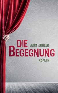 Die Begegnung by Jens Johler
