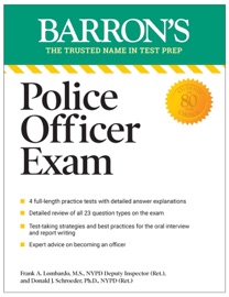 Police Officer Exam, Eleventh Edition - Barrons Educational Series, Donald J. Schroeder & Frank A. Lombardo