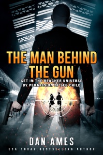 The Jack Reacher Cases (The Man Behind The Gun) by Dan Ames