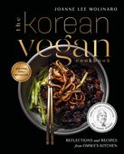 The Korean Vegan Cookbook - Joanne Lee Molinaro