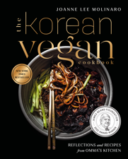 The Korean Vegan Cookbook - Joanne Lee Molinaro Cover Art