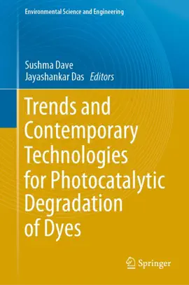 Read: Trends and Contemporary Technologies for Photocatalytic Degradation of Dyes Book