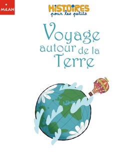 Voyage autour de la Terre by Paco Sordo & Coralie Saudo