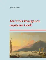Les Trois Voyages du capitaine Cook