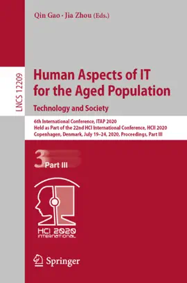 Read: Human Aspects of IT for the Aged Population. Technology and Society Book