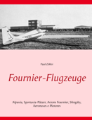 Fournier-Flugzeuge - Paul Zoller