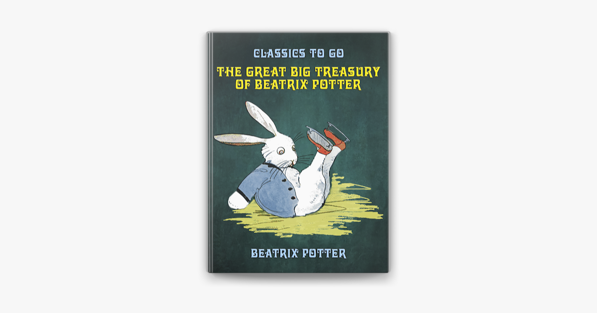 The Great Big Treasury of Beatrix Potter