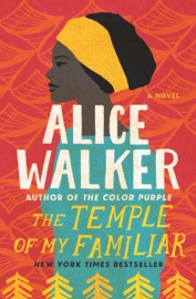The Temple of My Familiar - Alice Walker