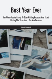 Best Year Ever - Thought Catalog