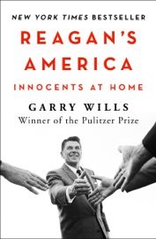 Reagan's America - Garry Wills