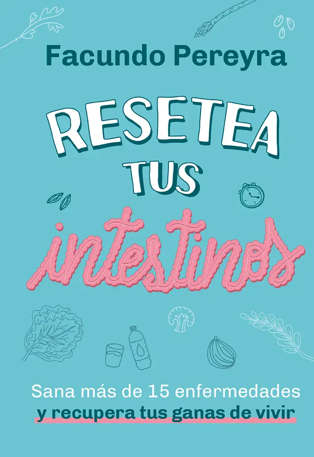Resetea tus intestinos