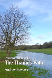 Rambling Man Walks the Thames Path by Andrew Bowden
