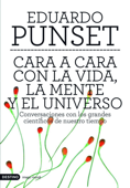 Cara a cara con la vida, la mente y el universo - Eduardo Punset