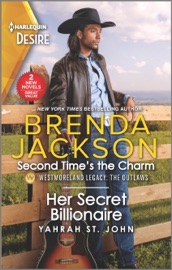 Second Time's the Charm & Her Secret Billionaire - Brenda Jackson & Yahrah St. John