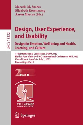 Read: Book Design, User Experience, and Usability: Design for Emotion, Well-being and Health, Learning, and Culture