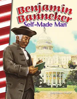 Read: Benjamin Book Banneker: Self-Made Man